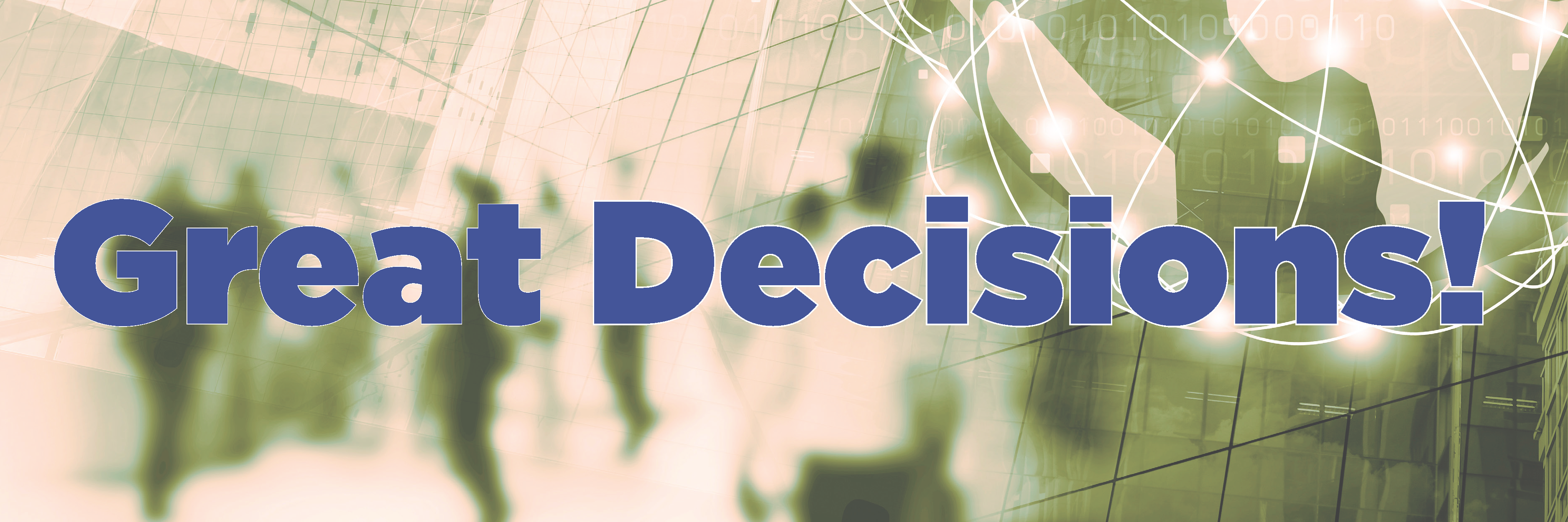 Great Decisions Campaign Graphic 
